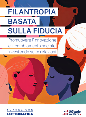 Rapporto “Filantropia basata sulla fiducia: promuovere l’innovazione e il cambiamento sociale investendo sulle relazioni”,