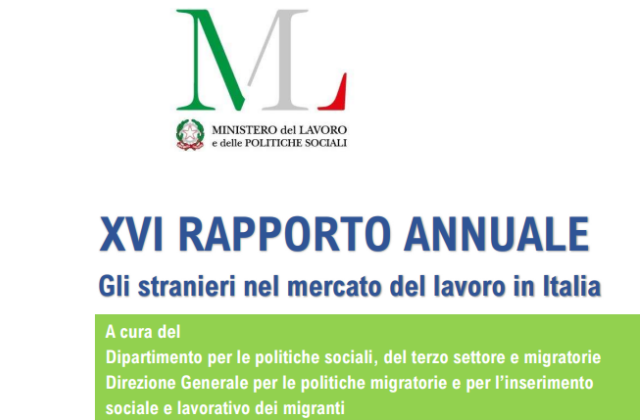 Online il XVI Rapporto "Gli stranieri nel mercato del lavoro in Italia”