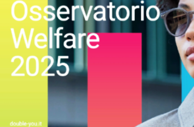 Welfare aziendale, tra necessità e desideri. Riflessioni sui dati dell'Osservatorio Welfare 2025 di DoubleYou
